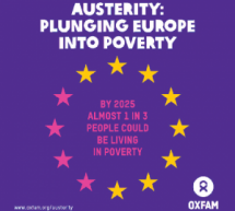 Austerity will bring the number of people at risk of poverty in Europe up to 146 million by 2025 Austerity will bring the number of people at risk of poverty in Europe up to 146 million by 2025